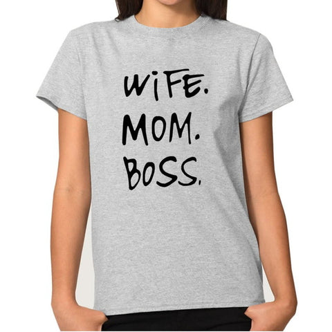 WIFE. MOM. BOSS. T-Shirt